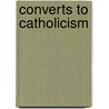 Converts to Catholicism door Not Available