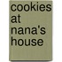 Cookies At Nana's House