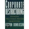 Corporate Restructuring by Gordon Donaldson