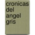 Cronicas del Angel Gris