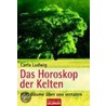 Das Horoskop der Kelten by Carla Ludwig