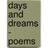 Days and Dreams - Poems