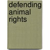 Defending Animal Rights door Tom Regan