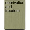 Deprivation and Freedom by Richard Hull