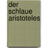 Der schlaue Aristoteles