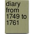 Diary From 1749 To 1761