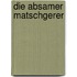 Die Absamer Matschgerer