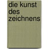 Die Kunst des Zeichnens by Walter Foster