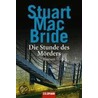 Die Stunde des Mörders door Stuart MacBride