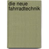 Die neue Fahrradtechnik by Peter Barzel