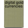 Digital Gold Currencies door Not Available