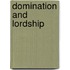 Domination and Lordship