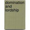 Domination and Lordship door Richard Oram