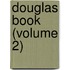 Douglas Book (Volume 2)
