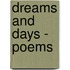 Dreams and Days - Poems