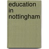 Education in Nottingham by Not Available