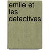 Emile et les detectives door Erich Kästner