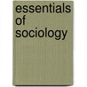 Essentials of Sociology by Unknown