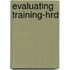 Evaluating Training-Hrd