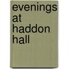 Evenings At Haddon Hall by George Cattermole