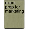 Exam Prep For Marketing door Ingram LaForge Bearden