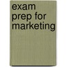 Exam Prep For Marketing by Cram101 Textbook Reviews