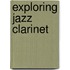 Exploring Jazz Clarinet