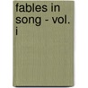 Fables In Song - Vol. I door Edward Robert Lytton