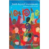 Faith Beyond Resentment by James Alison