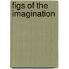 Figs Of The Imagination door Alan J. Yates