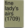 Fine Lady's Airs (1709) door Thomas Baker