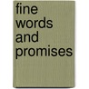 Fine Words and Promises door M. Susan Van Laere