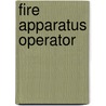 Fire Apparatus Operator by Thomas Sturtevant