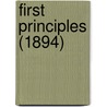 First Principles (1894) by Herbert Spencer
