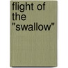 Flight Of The "Swallow" by Emily Malbone Morgan
