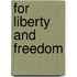 For Liberty and Freedom
