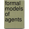 Formal Models of Agents door P.Y. Schobbens