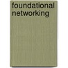 Foundational Networking by Frank Agin