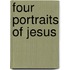 Four Portraits Of Jesus