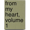 From My Heart, Volume 1 door Shirley Jones-Witcher