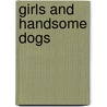 Girls and Handsome Dogs by Norm Sibum
