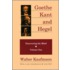 Goethe, Kant, and Hegel