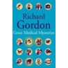 Great Medical Mysteries door Richard Gordon
