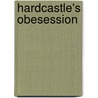 Hardcastle's Obesession by Graham Ison