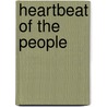 Heartbeat Of The People door Tara Browner