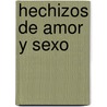 Hechizos de Amor y Sexo door David Maomar