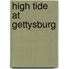 High Tide at Gettysburg by Glenn Tucker
