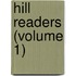 Hill Readers (Volume 1)