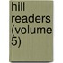 Hill Readers (Volume 5)