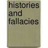 Histories And Fallacies door Carl R. Trueman